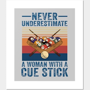 Never Underestimate A Woman With A Cue Stick Posters and Art